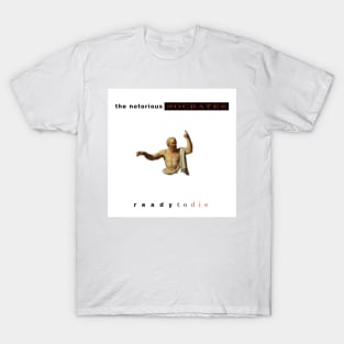 The Notorious Socrates T-Shirt